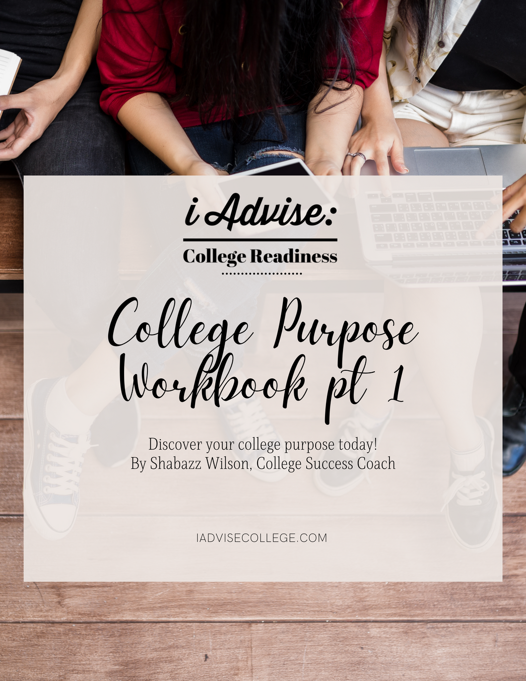 College Purpose Workbook, Pt. 1